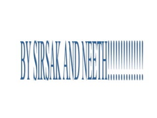 BY SIRSAK AND NEETH!!!!!!!!!!!!!! 