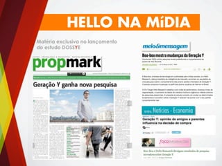 HELLO NA MíDIA
 