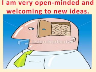  I am diverse in the way I work.