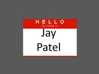 Jay
Patel
 