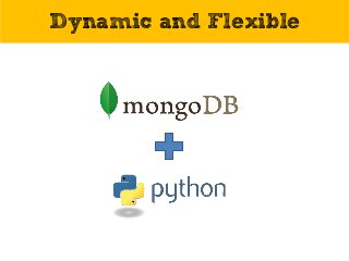 Dynamic and Flexible
 