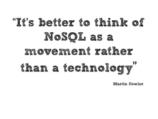 Como comecei com NoSQL
 