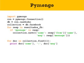 Pymongo
 