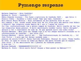 Pymongo response
 