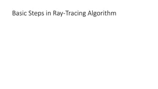 Hello Ray-Tracing - What's it all about? Introduction to Ray-Tracing ...