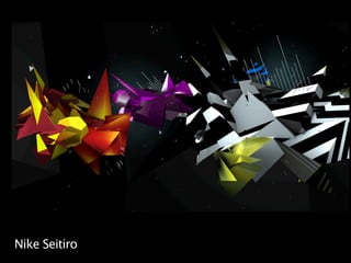 Nike Seitiro
 