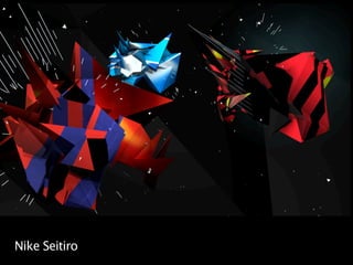 Nike Seitiro
 