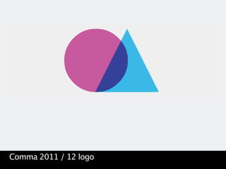 Comma 2011 / 12 logo
 
