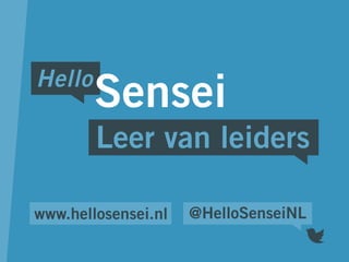 Hello Sensei Leer Van Leiders Pitch Presentation At Lean Startup M