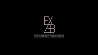 Virtual Reality Production Studio
 