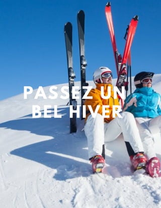 PASSEZ UN
BEL HIVER
 