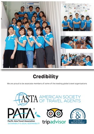 Credibility
We are proud to be associate members of some of the leading global travel organisations
 