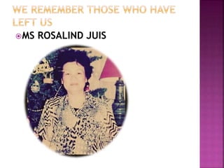 MS ROSALIND JUIS
 