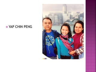  YAP CHIN PENG
 