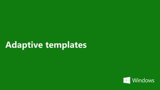 Adaptive templates
 