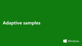 Adaptive samples
 
