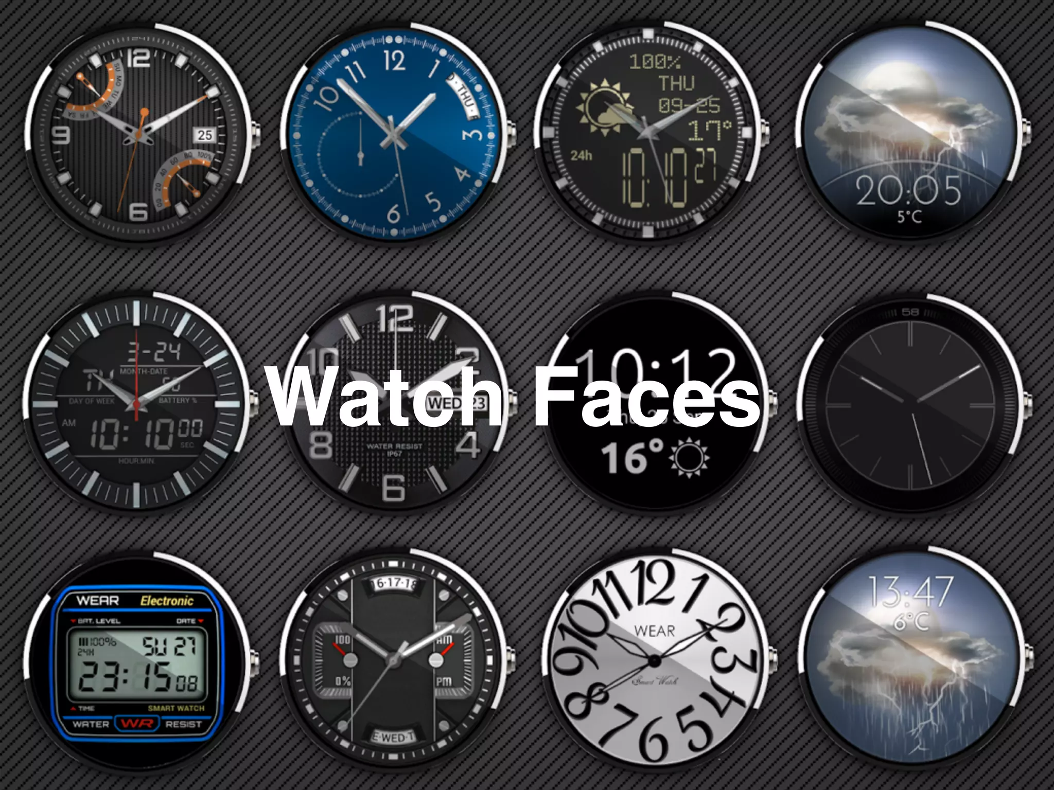 Watch Faces
 