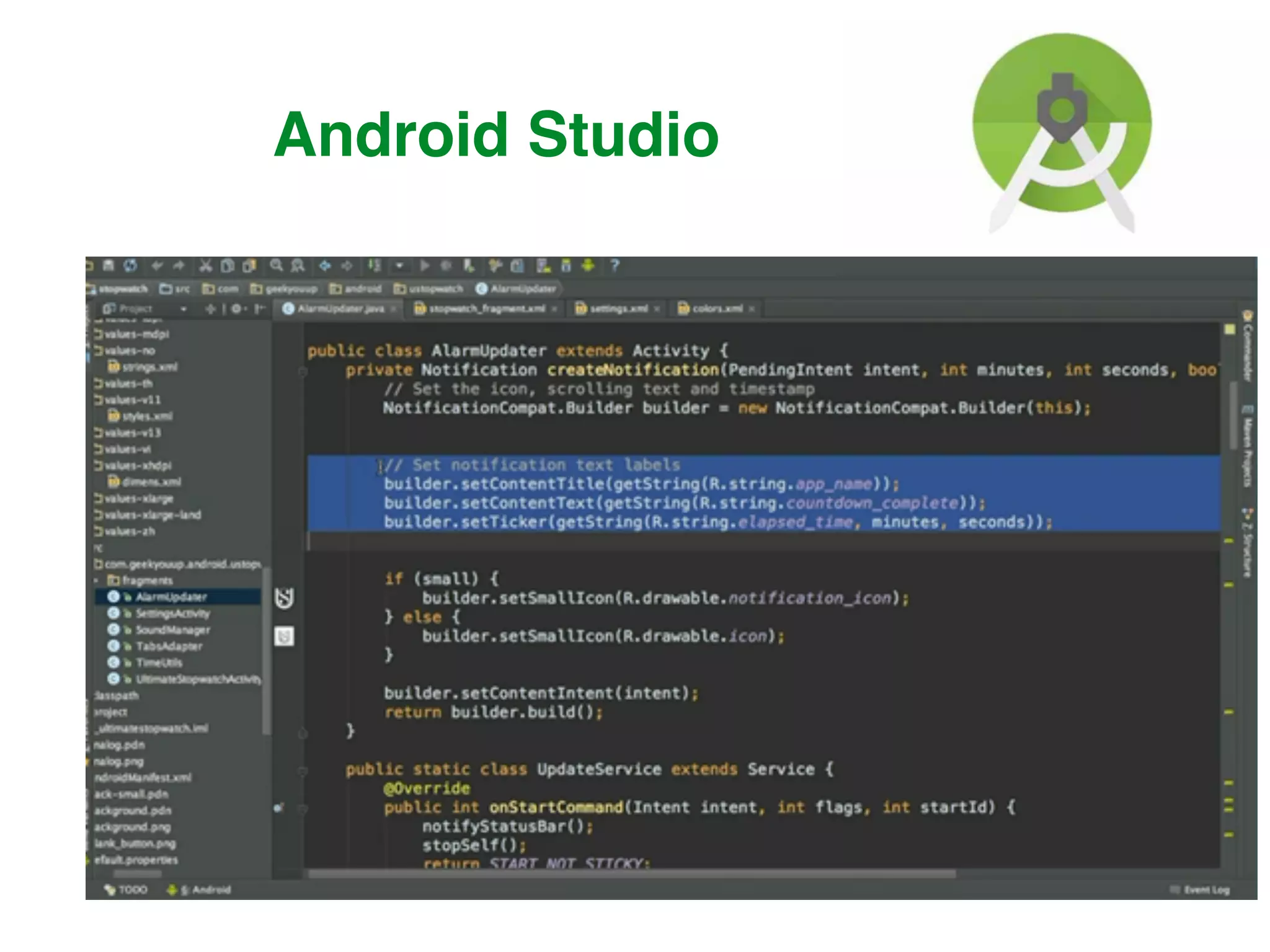 Android Studio
 