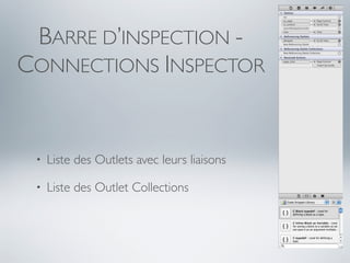 BARRE D’INSPECTION -
CONNECTIONS INSPECTOR


 •   Liste des Outlets avec leurs liaisons

 •   Liste des Outlet Collections
 