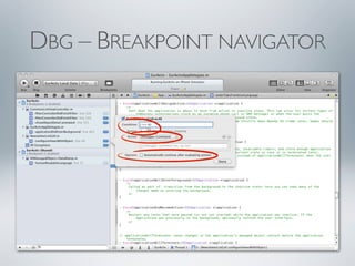 DBG – BREAKPOINT NAVIGATOR
 