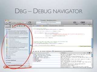 DBG – DEBUG NAVIGATOR
 