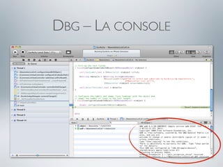 DBG – LA CONSOLE
 