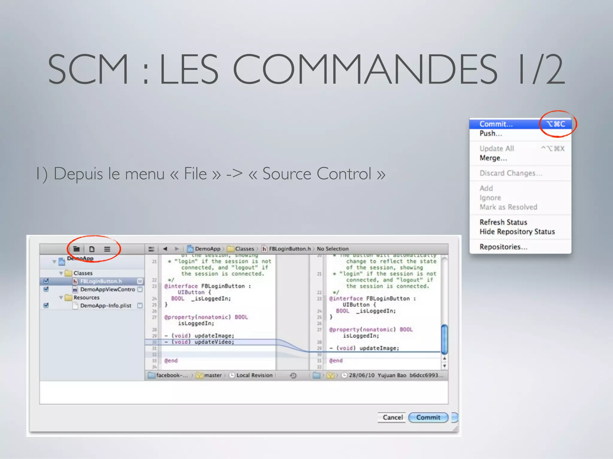 SCM : LES COMMANDES 1/2

1) Depuis le menu « File » -> « Source Control »
 
