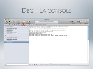 DBG – LA CONSOLE
 