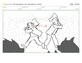 Scene
0059
Duration
04:19
Panel
5
Duration
00:23
036 Hellspital 4th CleanupPitch 021621 Page 18/124
 