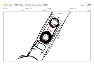 Scene
0070
Duration
04:19
Panel
5
Duration
00:23
036 Hellspital 4th CleanupPitch 021621 Page 70/124
 