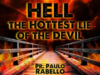 Truth About Death 3: Hell the hottest lie of the devil