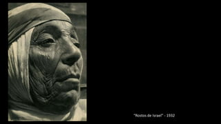 “Rostos de Israel” - 1932

 