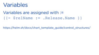 {{- $relName := .Release.Name }}
 