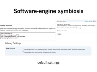 Software-engine symbiosis
default settings