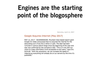 Engines are the starting
point of the blogosphere