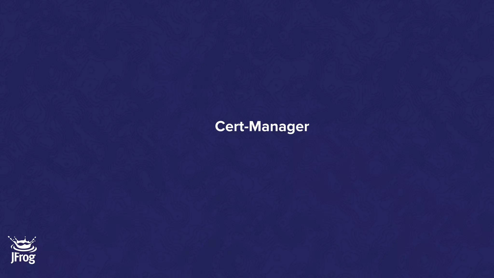 Cert-Manager
 