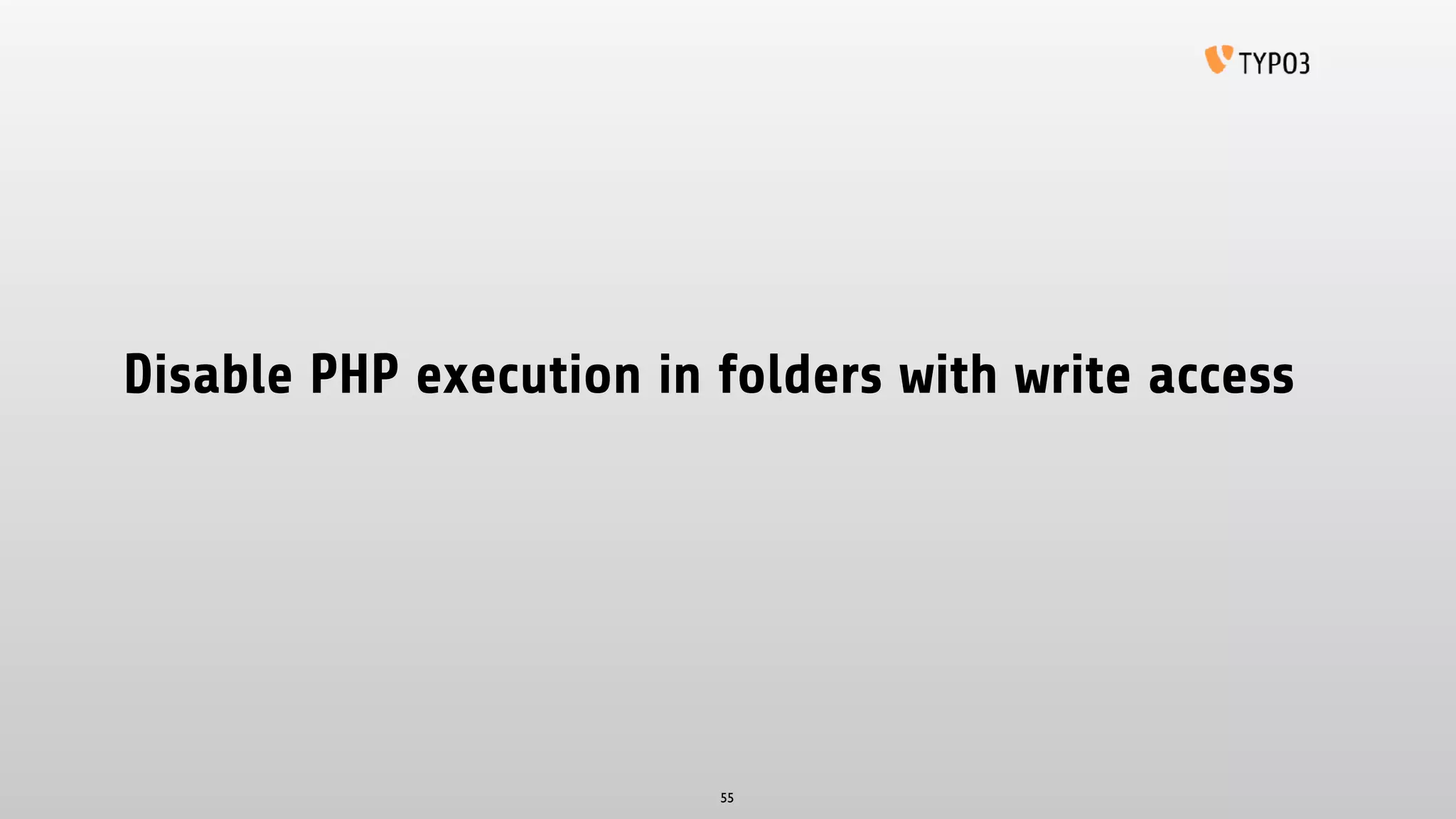 Disable PHP execution in folders with write access
55
 