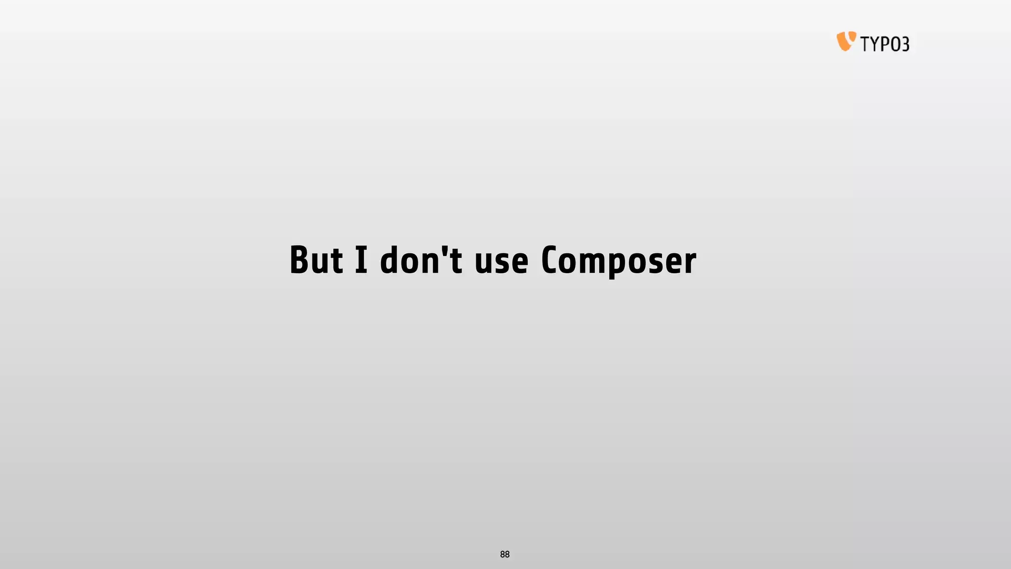 But I don't use Composer
88
 