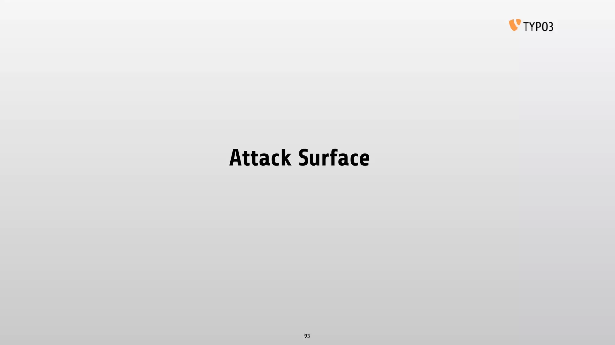 Attack Surface
93
 