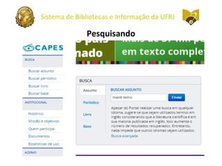 Sistema de Bibliotecas e Informação da UFRJ
Pesquisando
 