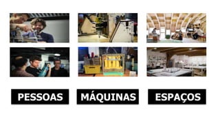 PESSOAS MÁQUINAS ESPAÇOS 
 