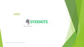 with 
CREDIT:https://evernote.com/ 
read my story: http://simplyamazingva.wordpress.com 14 
 