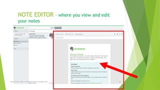NOTE EDITOR –where you view and edit your notes 
read my story: http://simplyamazingva.wordpress.com 38 
 
