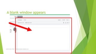A blank window appears 
read my story: http://simplyamazingva.wordpress.com 46 
 