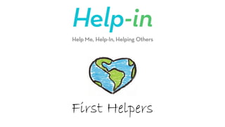 First Helpers
 