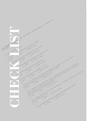 CHECK LIST




28369002 acessibilidade.indd 39   08/08/08 12:08:38
 