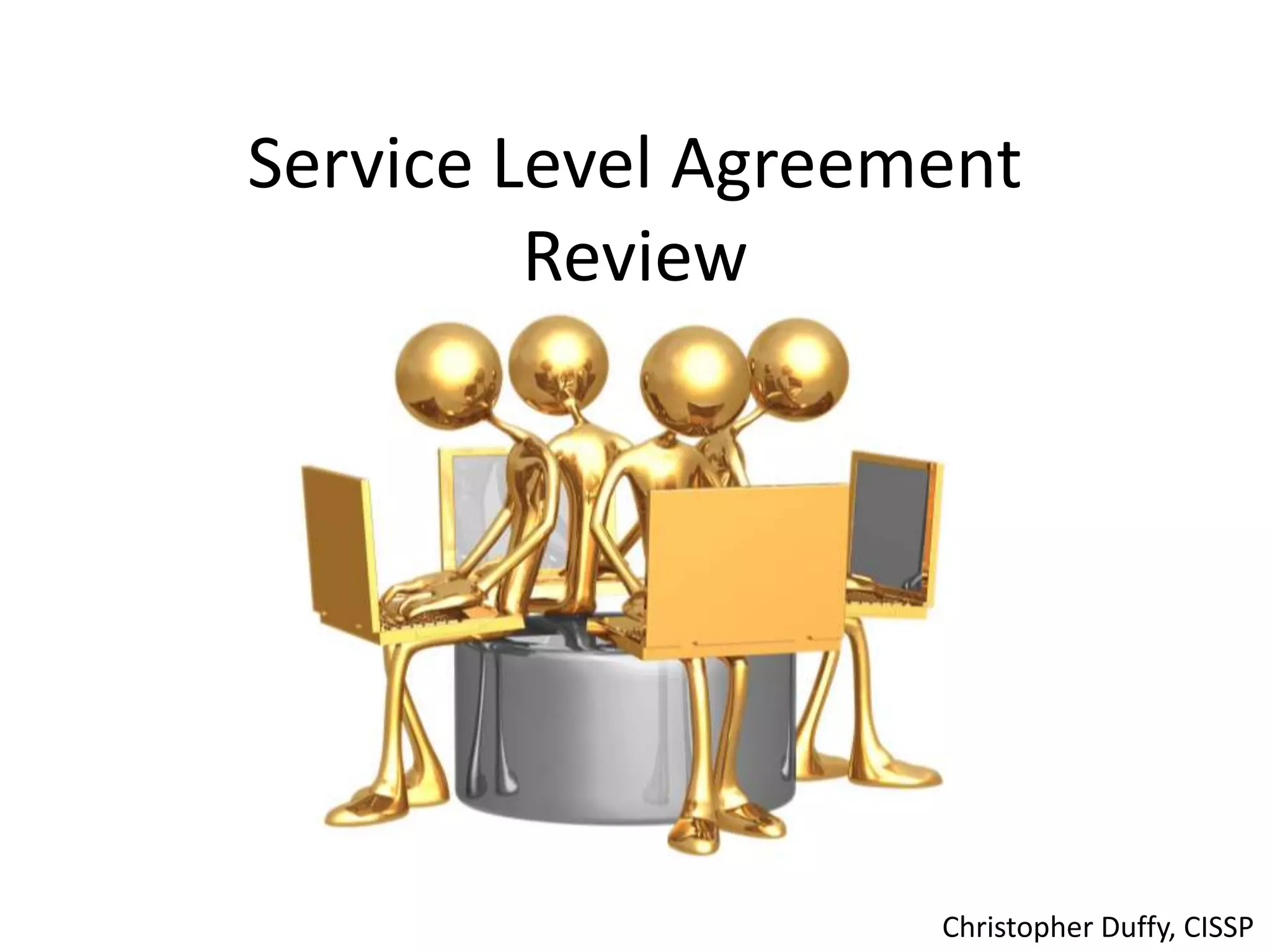 Service Level AgreementReviewChristopher Duffy, CISSP