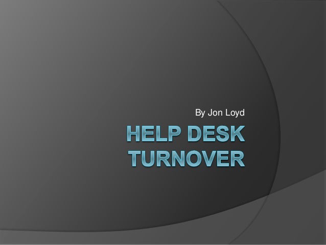 Help Desk Turnover