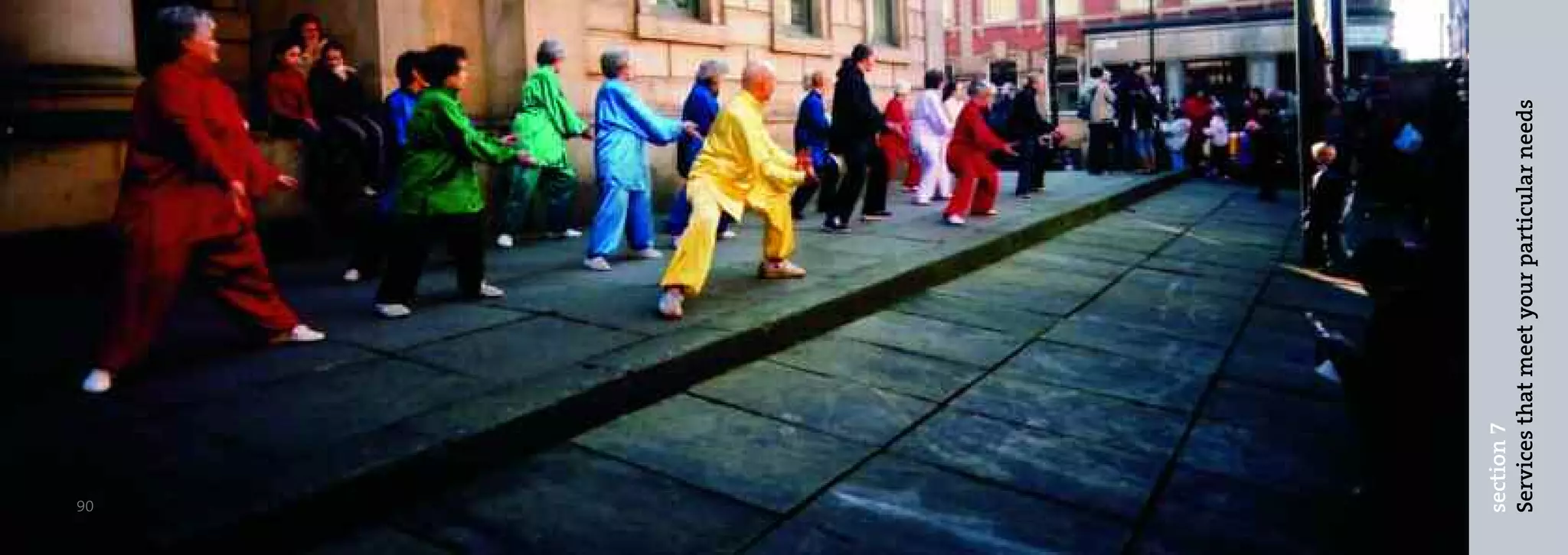 90




section 7
Services that meet your particular needs
 