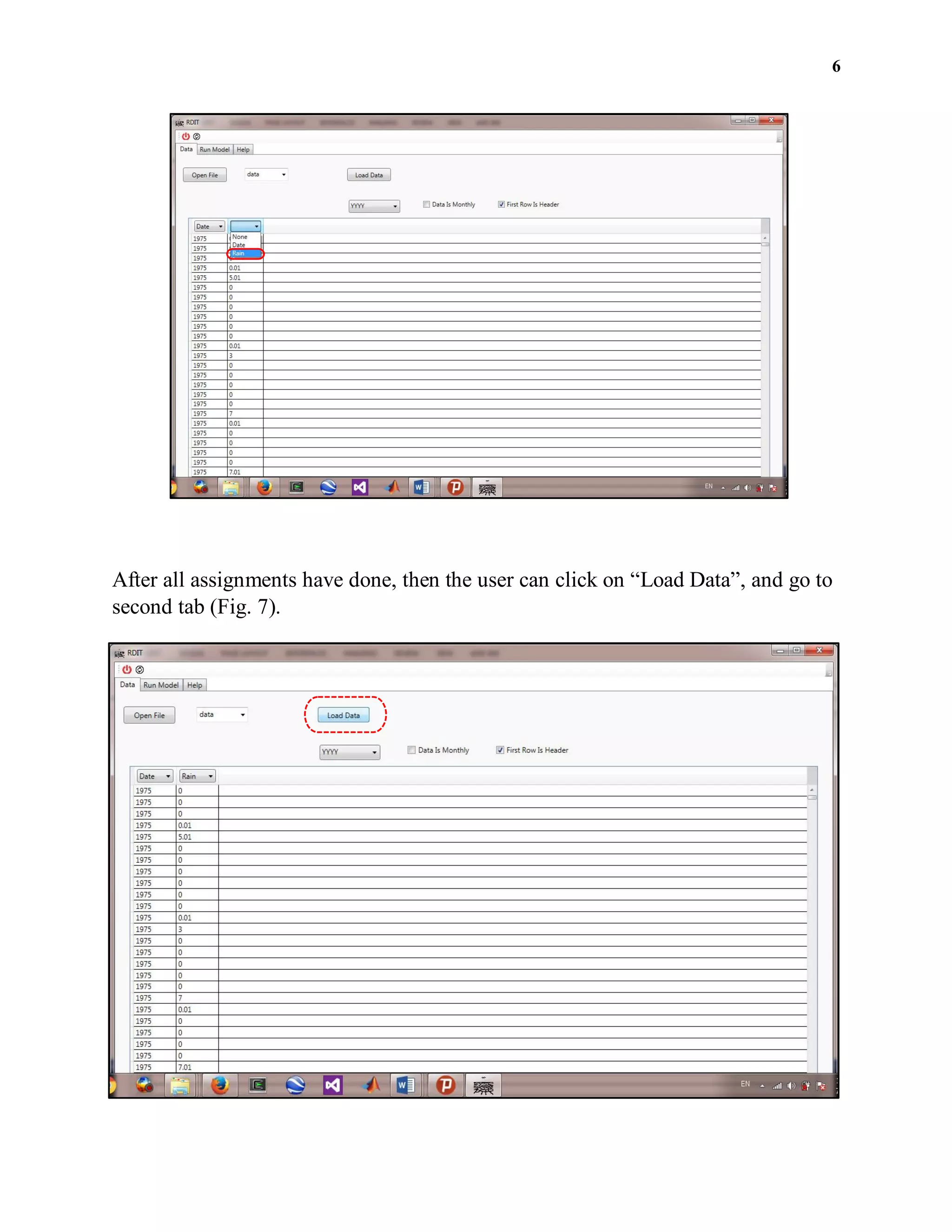 6
After all assignments have done, then the user can click on “Load Data”, and go to
second tab (Fig. 7).
 